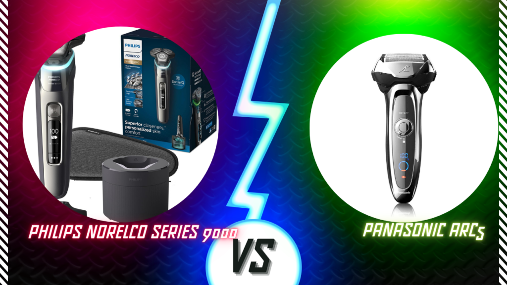 Philips Norelco Series 9000 vs Panasonic Arc5 – Which Shaver Is Better?
