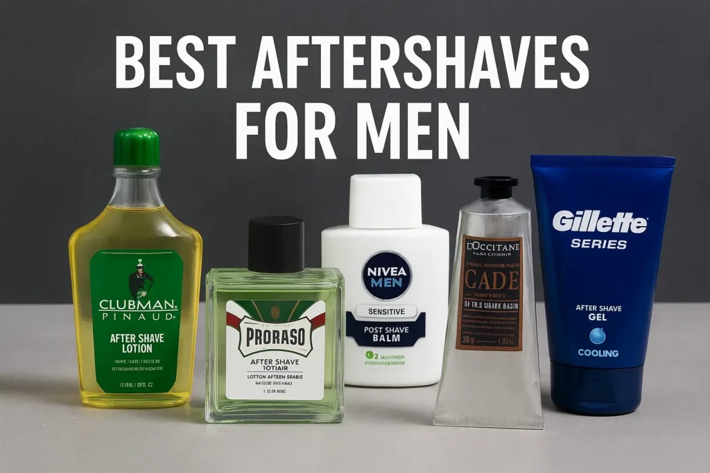 Best Aftershaves for Men