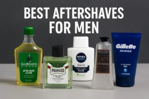 Best Aftershaves for Men