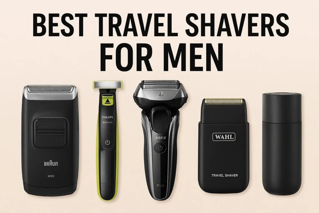 Best Travel Shavers for Men
