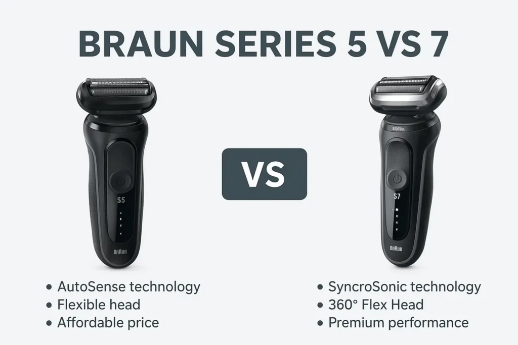 Braun Series 5 vs 7