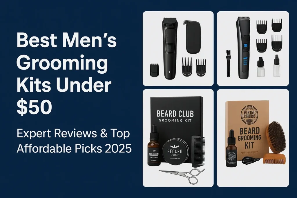 Best Men’s Grooming Kits Under $50