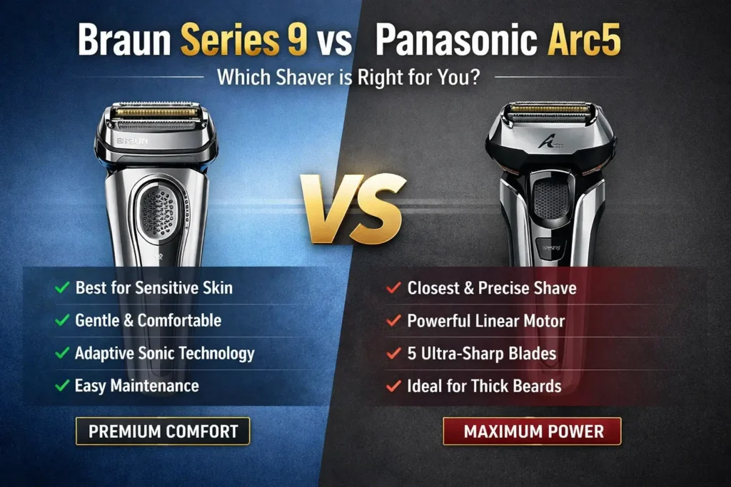 Braun Series 9 vs Panasonic Arc5
